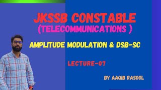 Amplitude Modulation amp DSB SC  Lec07 jkpconstable jkssb [upl. by Wanyen136]