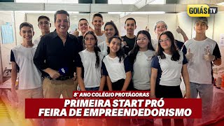 8°ANO  PRIMEIRA START PRÓ FEIRA DE EMPREENDEDORISMO COLÉGIO PROTÁGORAS [upl. by Dyson328]