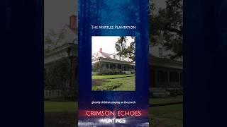 The Haunted Myrtles Plantation [upl. by Geddes444]