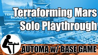 Terraforming Mars Solo Playthrough Automa w Base Game [upl. by Avir]