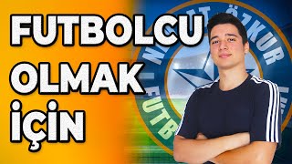 FUTBOLCU OLMAK İÇİN 5 ADIM [upl. by Ajam680]