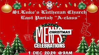 🔴Mens Christmas Celebrations  Advent 1  STLUKE S EAST PARISH [upl. by Luke]