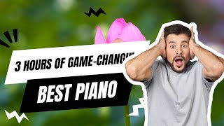 Are You Using These Best Piano Tips 2 Hours of Game Changing Advice [upl. by Lebazi]