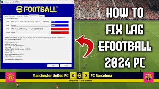 HOW TO FIX LAG EFOOTBALL 2024 PC [upl. by Ynafetse]