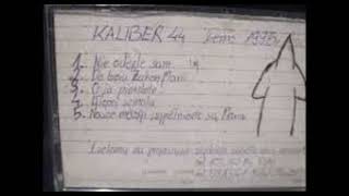 KALIBER 44  Nie odejdę sam DEMO 1995 odszumione [upl. by Madel]