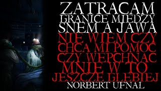 Zatracam Granicę Między Snem a Jawą Czy Chcą Wepchnąć Mnie w To Głębiej  Creepypasta od Widza PL [upl. by Idnahr]