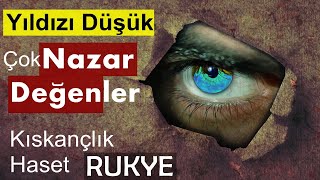 Yıldızı Düşük Olup Çok NAZAR Değenler Kesinlikle Dinlesin  HASETKISKANÇLIK  Rukye [upl. by Tyree]