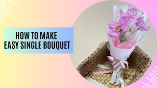 How to make an easy single bouquet DIY [upl. by Alduino]