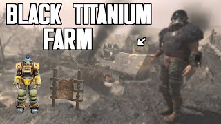 Fallout 76  The Best BLACK TITANIUM SCRAP Farm in 2023 [upl. by Bernardo495]