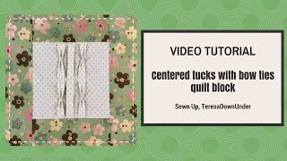 Video tutorial Centered tucks with bow ties [upl. by Marler]