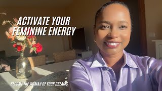 Why Every Women Should Activate their Feminine Energy  Part 2 [upl. by Thera270]