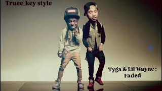 Tyga  Faded feat Lil Wayne trueekey style [upl. by Adriaens]