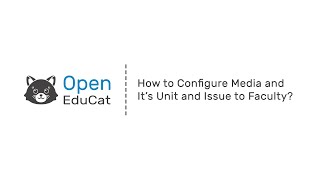 How to Configure Media and Its Unit and Issue to Faculty [upl. by Felita]