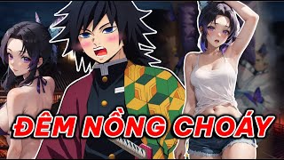 KOCHOU SHINOBU X TOMIOKA GIYU ĐÊM NỒNG CHOÁY [upl. by Atinehc915]