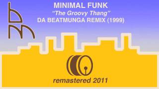 Minimal Funk  quotThe Groovy Thangquot Da Beatmunga Remix 1999 [upl. by Htenaj]