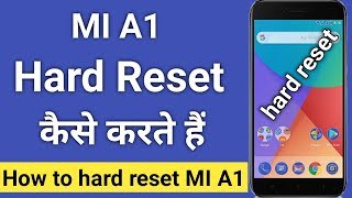 How to hard reset MI A1 [upl. by Barimah]