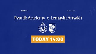 PYUNIK ACADEMY — LERNAYIN ARTSAKH  2425 AFL  Matchday 13 [upl. by Kendrah]