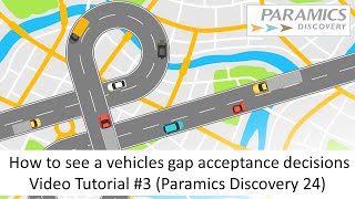 Individual Vehicle Gap Acceptance Paramics Discovery 24 [upl. by Ledda]