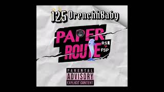 125Drenchh  Paper Route Official Audio [upl. by Icken]