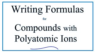 How to Write the Formula for Ionic Compounds with Polyatomic Ions [upl. by Littlejohn]