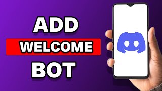 How To Add Welcome Bot In Discord Server Mobile [upl. by Horton66]