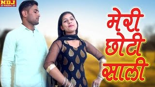 Latest Haryanvi Song 2017  Meri Chhoti Saali  मेरी छोटी साली  Jija Sali New Song  NDJ Music [upl. by Simson969]