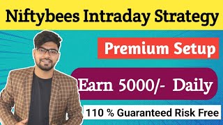 Niftybees Intraday Strategy  100  Risk Free Trading Strategy  NiftyBees Explained in Hindi [upl. by Suriaj631]