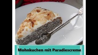 Mohnkuchen ohne Boden mit Paradiescreme  leicht amp lecker [upl. by Ahsyle]