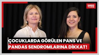 Çocuklarda görülen PANS ve PANDAS sendromlarına dikkat [upl. by Herschel925]