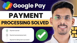 Google Pay Payment Processing Problem  Google Pay Processing Problem [upl. by Alick]