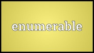 Enumerable Meaning [upl. by Leohcin]