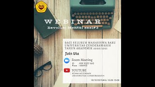 Webinar Revolusi Mental RM sesi3 Bagi Mahasiswa Baru Tahun Akdemik 20202021 [upl. by Aiyt]