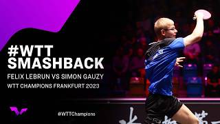 Felix Lebrun vs Simon Gauzy  WTTSmashback  WTT Champions Frankfurt 2023 [upl. by Rhianon]