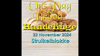 Ons Dag se Brood 22 November 2024 [upl. by Eiboh]