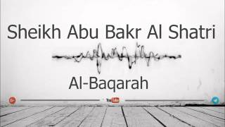 02 Surah Al Baqarah Sheikh Abu Bakr Al Shatri FULL [upl. by Yrrat]