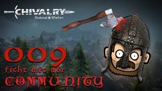 SgtRumpel zockt CHIVALRY mit der Community 009 deutsch 720p [upl. by Brie865]