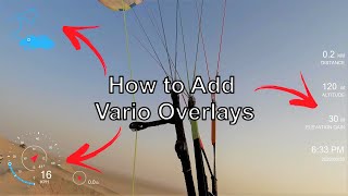 Tutorial Adding Variometer Overlay Gauges to Paragliding Videos [upl. by Wie]