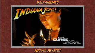 quotIndiana Jones and the Curse of the Jackalquot 1992 Palpameme Movie ReEdit [upl. by Toiboid]