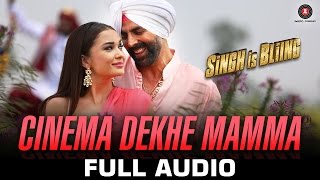 Cinema Dekhe Mamma  Full Song  Singh Is Bliing  Akshay Kumar  Amy Jackson [upl. by Panchito]