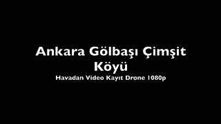 Ankara Gölbaşı Çimşit Mahallesi Havdan drone görüntüsü video kayıt [upl. by Adnirak]