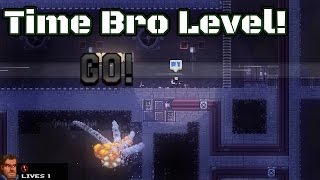 Broforce  Time Bro Level Completed November 2015 Update [upl. by Etheline]