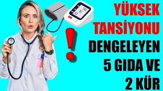 YÜKSEK TANSİYONU DENGELEYEN 5 GIDA ve 2 KÜR [upl. by Monagan541]