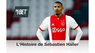 LHistoire de Sebastien Haller [upl. by Dlonra]