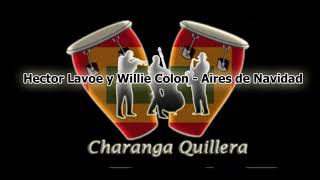 Hector Lavoe y Willie Colon  Aires de Navidad [upl. by Amari]