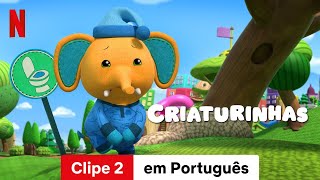 Criaturinhas Temporada 2 Clipe 2  Trailer em Português  Netflix [upl. by Atiruam]