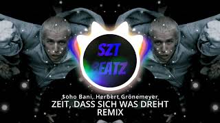 oho Bani Herbert Grönemeyer  ZEIT DASS SICH WAS DREHT REMIX [upl. by Edris]