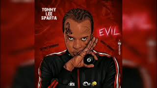 Tommy Lee Sparta  Evil Full Audio Track 2020 [upl. by Hubing326]