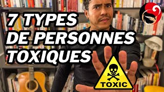 7 types de personnes toxiques à éviter absolument signes et solutions [upl. by Aissak413]