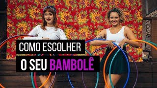 Como escolher seu bambolê  Bambo Dicas 01 [upl. by Richer]