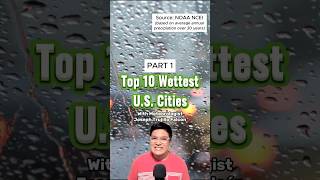 ☔ The Top 10 Wettest Cities in the United States are [upl. by Sully]